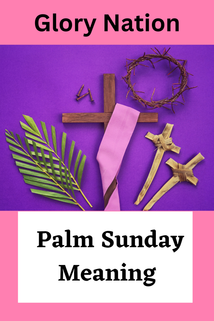  Palm Sunday Meaning